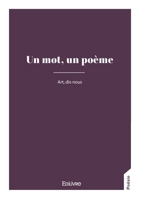 Un mot, un poème (French Edition) 2414639512 Book Cover