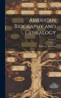 American Biography and Genealogy; Volume 2 102220453X Book Cover