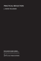 Practical Reflection (David Hume Series of Philosophy and Cognitive Science Reissues) 1575865343 Book Cover