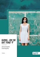 Donc, on se dit tout ? 2383513636 Book Cover