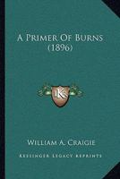 A Primer of Burns 1522945806 Book Cover