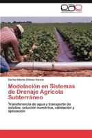 Modelación en Sistemas de Drenaje Agrícola Subterráneo 3845495324 Book Cover