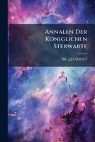 Annalen Der Koniglichen Sterwarte 1248304918 Book Cover
