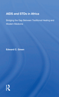 AIDS and Stds in Africa: Bridging the Gap Between Traditional Healing and Modern Medicine 036701405X Book Cover