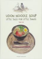 Udon Noodle Soup: Little Tales for Little Things 1912097338 Book Cover