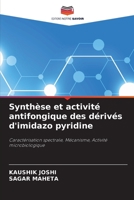 Synthèse et activité antifongique des dérivés d'imidazo pyridine 6205648148 Book Cover