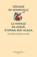 Le voyage en enfer d'Omar Ben Alala et autres 2877067599 Book Cover