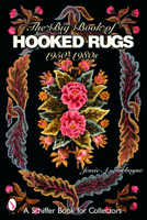 The Big Book Of Hooked Rugs: 1950-1980s 0764321986 Book Cover