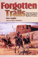 Forgotten Trails: Historical Sources of the Columbia's Big Bend Country 0874221161 Book Cover