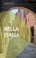 Bella Italia: Zwei Kurzgeschichten über zwei Reisen nach Italien (German Edition) 3759786642 Book Cover
