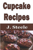 Cupcake Recipes 1648301274 Book Cover