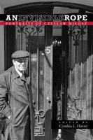 An Invisible Rope: Portraits of Czeslaw Milosz 0804011338 Book Cover