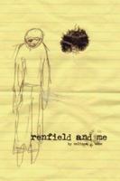 Renfield and Me 1430313668 Book Cover