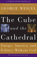 The Cube and the Cathedral: Europe, America, and Politics Without God 0465092683 Book Cover