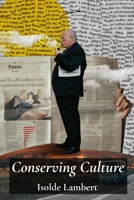 Conserving Culture: Tradition Innovation And The Future Of Conservatism B0F7GV2M1G Book Cover