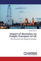 Impact of Recession on Freight Transport of UK 3659556696 Book Cover