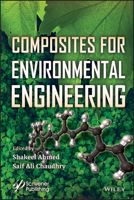 Composites for Environmental Engineering 1119555299 Book Cover