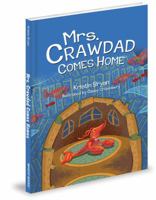 Mrs. Crawdad Comes Home 1937406598 Book Cover