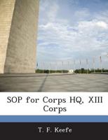 SOP for Corps HQ, XIII Corps 1288605218 Book Cover