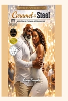 Caramel and Steel: A Platinum Chocolate Romance B0DQ8ZSFBN Book Cover