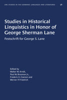 Studies in Historical Linguistics in Honor of George Sherman Lane: Festschrift for George S. Lane 1469657023 Book Cover