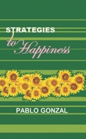Strategies to Happiness B0BHNKZQV3 Book Cover