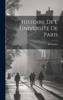 Histoire De L Universite De Paris 1022867431 Book Cover