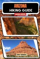 Arizona Hiking Guide 2025-2026 (TrailWise: The 2025 Hiking Series) B0FQJSJTRL Book Cover