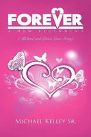 Forever: A New Beginning 1450015360 Book Cover