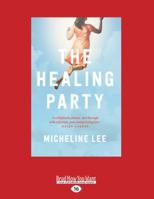 The Healing Party 1760644854 Book Cover