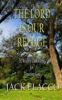 The Lord Is Our Refuge: 52 Weekly Devotions for Trusting God B08LN978PG Book Cover