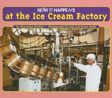 How It Happens At The Ice Cream Factory 1934545066 Book Cover