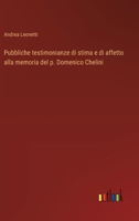 Pubbliche testimonianze di stima e di affetto alla memoria del p. Domenico Chelini (Italian Edition) 3385060958 Book Cover