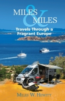Miles & Miles: Travels Through a Fragrant Europe 1838467505 Book Cover