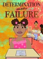 Determination Meets Failure 1088209203 Book Cover