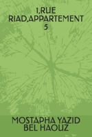 1,RUE RIAD,APPARTEMENT 5 (French Edition) B0GDXMX6WM Book Cover