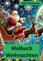 Malbuch Weihnachten: mit 96 Motiven zum ausmalen (German Edition) 3384444027 Book Cover