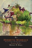 The Hermetic Marriage (Adept Series) 1614275351 Book Cover