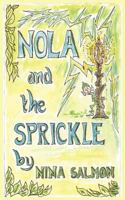 Nola and the Sprickle 1781481377 Book Cover