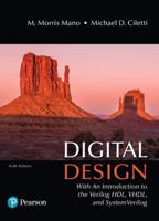 Digital Design: With an Introduction to the Verilog Hdl, Vhdl, and Systemverilog 0134549899 Book Cover