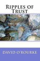 Ripples of Trust 145374147X Book Cover