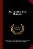 The life of Friedrich Nietzsche - Primary Source Edition 1542483298 Book Cover