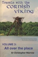 Travels with the Cornish Viking: Volume 3: All over the Place 1962984532 Book Cover