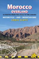 Morocco Overland: 45 routes from the Atlas to the Sahara by 4wd, motorcycle or mountainbike 1905864205 Book Cover