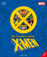 Marvel X-Men Ultimate Guide B0GHXVZPZ4 Book Cover
