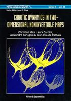 Chaotic Dynamics in Two-Dimensional Noninvertive Maps (World Scientific Series on Nonlinear Science. Series a, Vol. 20) 9810216475 Book Cover