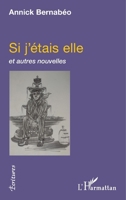 Si j'étais elle: et autres nouvelles (Écritures) (French Edition) 234312860X Book Cover