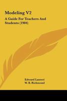 Modeling V2: A Guide For Teachers And Students 1166992926 Book Cover