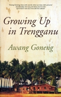 Growing Up In Trengganu 9810586922 Book Cover