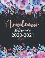 2020-2021 Academic Planner July-June: Appointment book Scheduler Organizer time management  college students high school teachers 52 week July 2020 - June 2021 B083XT14L3 Book Cover